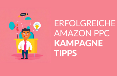 Erfolgreiche Amazon PPC Kampagne – Tipps