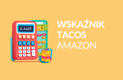 Wskaźnik optymalizacji Amazon PPC – TACoS