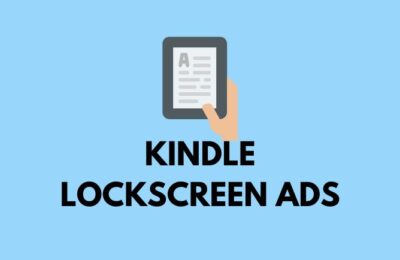 Kindle Lockscreen Ads – wie man 2024 auf Amazon Kindle wirbt