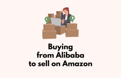 Buying from Alibaba and Selling on Amazon – A Short Guide